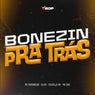 Bonezin pra Trás