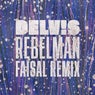 Rebelman (Faisal Remix)