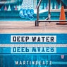 Deep Water