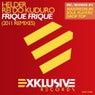 Frique Frique (2011 Remixes)