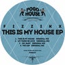 This Is My House EP