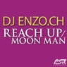 Reach Up / Moon Man