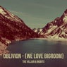 Oblivion (We Love Bigroom)