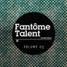 Fantome Talent 05