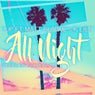 All Night (feat. Matt Blaque & K Lien)