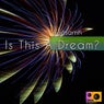 Is This a Dream?
