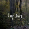 Lazy Kisses