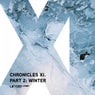 Chronicles XI. Part 2: Winter