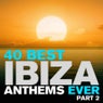 40 Best Ibiza Anthems Ever - Part 2