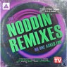 The Noddin' Remixes No One Asked For