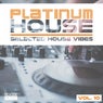 Platinum House - Selected House Vibes, Vol. 10