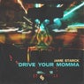 Drive Your Momma (Extended Mix)