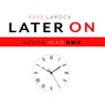 Later On ( Røman Mikø RMX)