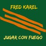 Jugar Con Fuego