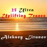 25 Ultra Uplifting Trance