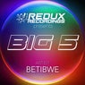 Redux Big 5 of Betibwe