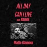All Day / Can I Live