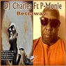 Bettaway (feat. P-Monie)