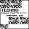 Techno Manufacturer: Miami WMC Edition