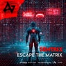 Escape the Matrix (Extended)