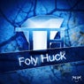 Foly Huck