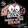 Direct To The Brain