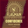 Confidence Tech House