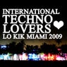 Lo kik MIAMI 2009 - International Techno Lovers