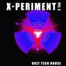 X-Periment, Vol. 3 (Only Tech House)