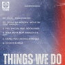 Things We Do