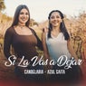Si La Vas a Dejar