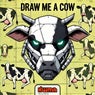 Draw me a Cow
