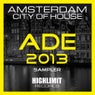 Ade 2013 - Amsterdam City of House