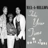 Take Your Time (Do It Right)