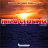 Ibiza Closing 2011 Volume 01 Unmixed