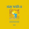 stay with u