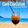 Cafe Con Leche - Beach Lounge Chillout Club