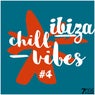 Ibiza Chill Vibes, Vol. 4