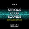 Serious Club Sounds, Vol. 6 (Best Clubbing Tracks)