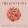 The Symptoms