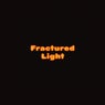 Fractured Light
