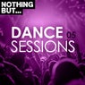 Nothing But... Dance Sessions, Vol. 05