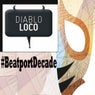 Diablo Loco #BeatportDecade Breaks