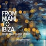 From Miami to Ibiza, Vol 2 (From Beat To the Street)