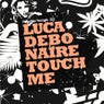 Luca Debonaire - Touch Me