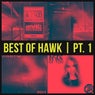 Best Of HAWK Pt. 1