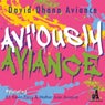 Avi'ously Aviance (feat. EJ Aviance, Kevin Aviance, Perry Aviance, Mother Juan Aviance)