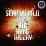 Seamus Haji Presents Big Bang Theory