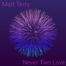 Never Two Love
