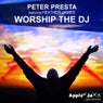 Worship The DJ